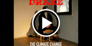 Drake and the climate change